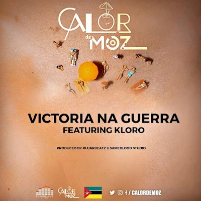 Luar Feat. Kloro - Victoria Na Guerra