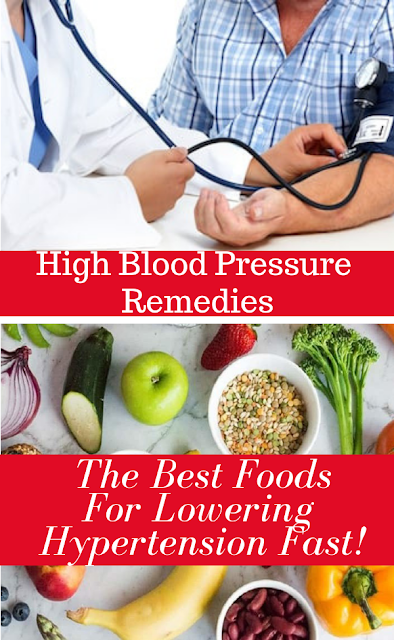 The Best Foods For Lowering Hypertension Fast
