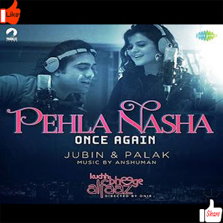 Pehla Nasha Once Again Kuchh Bheege Alfaaz & Geetanjali Thapa