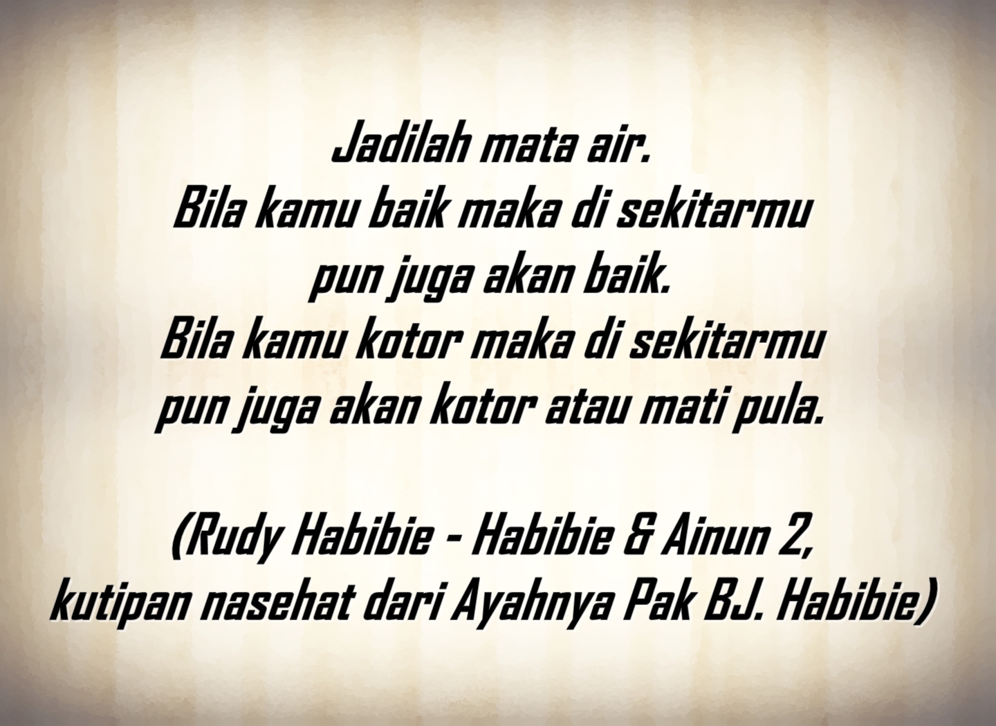 My Journey Rudy Habibie Habibie Ainun 2 Quote Sang Ayah Mata