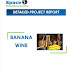 Banana Wine Manufacturing Project Report