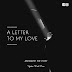 Listen: A Letter To My Love - A Poem By Aberantie The Poet