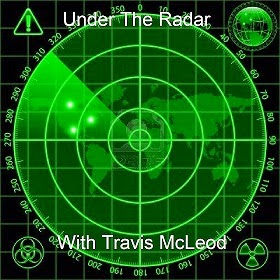 Under The Radar with Travis McLeod