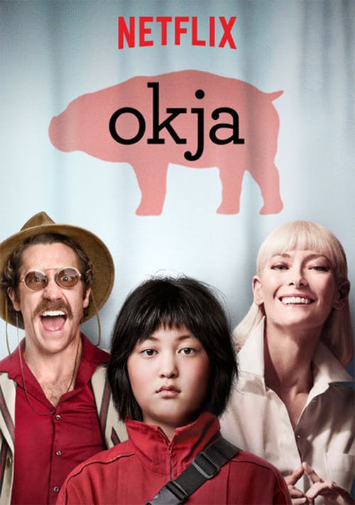 [HD] Okja 2017 Film Complet En Anglais
