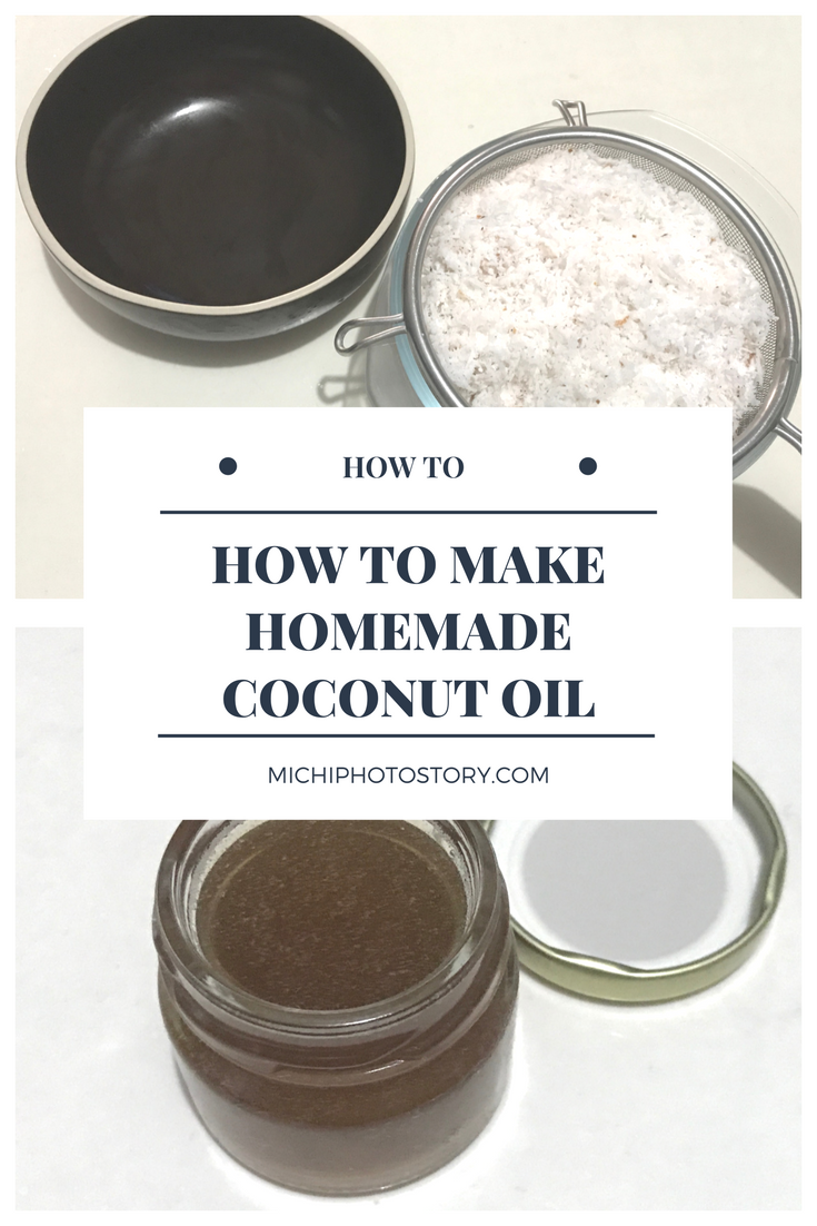 Michi Photostory How to Make Coconut Oil