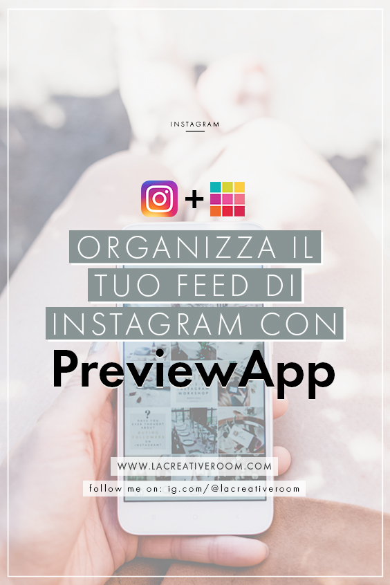 Organizza il tuo feed di Instagram con PreviewApp: guida completa!