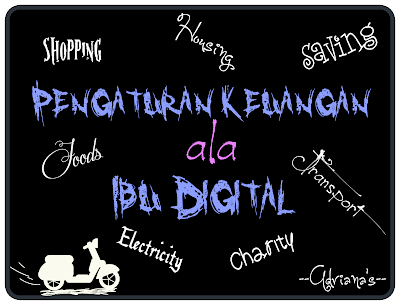 Pengaturan Keuangan ala Ibu Digital Pengaturan Keuangan ala Ibu Digital