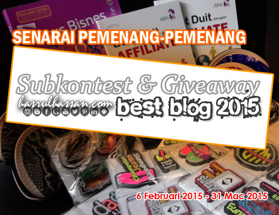Senarai Pemenang Giveaway Subkontest Malaysia Best Blog 2015