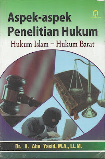 Aspek-Aspek Penelitian Hukum : Hukum Islam-Hukum Barat