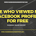 See Who Viewed My Facebook Profile for Free 