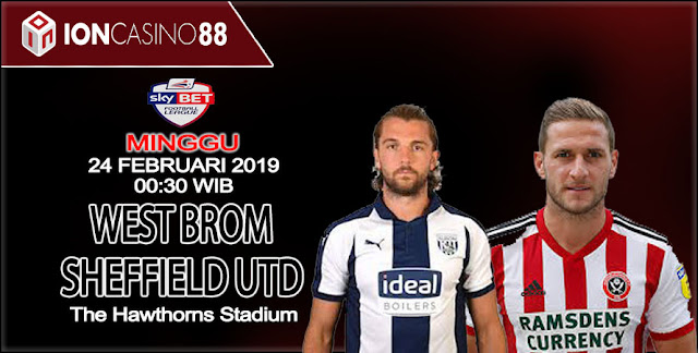  Prediksi Bola West Brom vs Sheffield United 24 Februari 2019