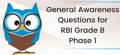 General Awareness Questions for RBI Grade B Phase 1