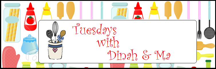 Tuesdays with Dinah & Ma