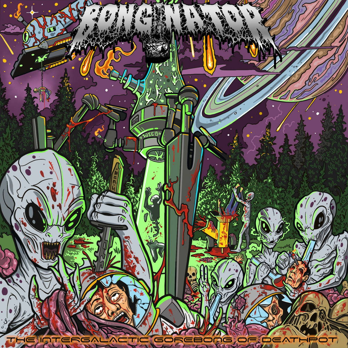 Bonginator - "The Intergalactic Gorebong of Deathpot" - 2023