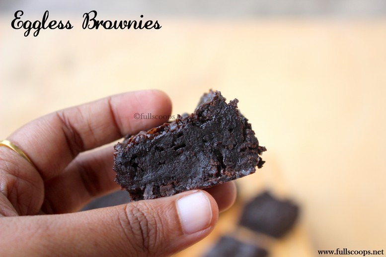 Fudgy Eggless Brownies Full Scoops A food blog with easy,simple
