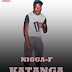Nigga f - nkatanga [ Download ]