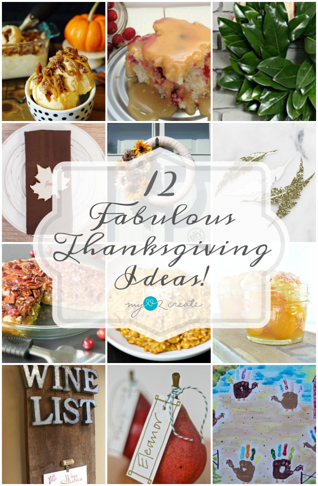 12 Fabulous Thanksgiving Ideas, MyLove2Create