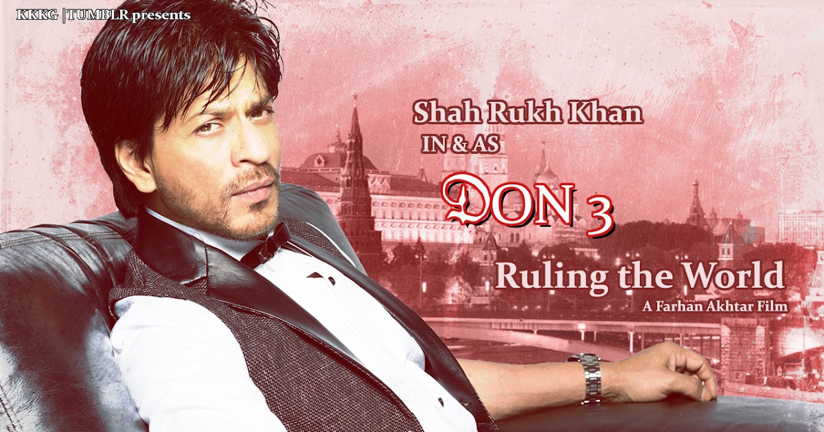 Don 3 2017 Movie Full Star Cast Amp Crew Story Relese Date Budget Shah Rukh Khan Shah rukh khan, juhi chawla — phir bhi dil hai hindustani 18:38. don 3 2017 movie full star cast amp