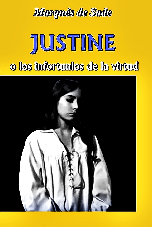 LA BIBLIOTECA DE REPOLIDO JUSTINE o los infortunios de la virtud Marqués de Sade