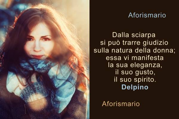 Aforismario Aforismi Frasi E Citazioni Sulla Sciarpa