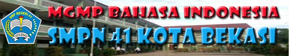 MGMP Bahasa Indonesia SMPN 41 Kota Bekasi