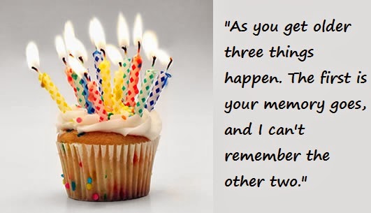 As you get older funny birthday wishes