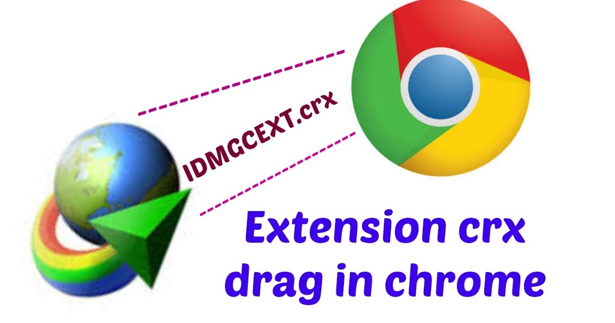 DOWNLOAD IDM Chrome Plugins Extension Chrome 59, 60, 61, 62, 63, 64, 65