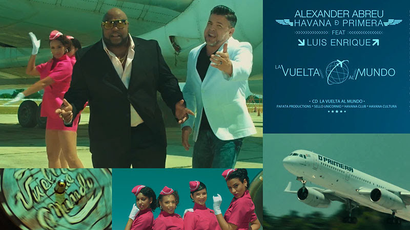 Alexander Abreu y Havana D´Primera & Luis Enrique - ¨La vuelta al mundo¨ - Dirección: Joseph Ros. Portal Del Vídeo Clip Cubano