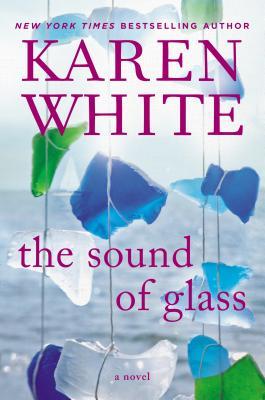 Review: The Sound of Glass by Karen White
