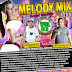 CD MELODY MIX 2018 - rock doido dj rafael mix dj guto