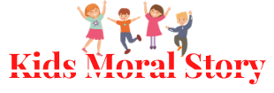 Best Moral Stories For Kids In Hindi &amp; English