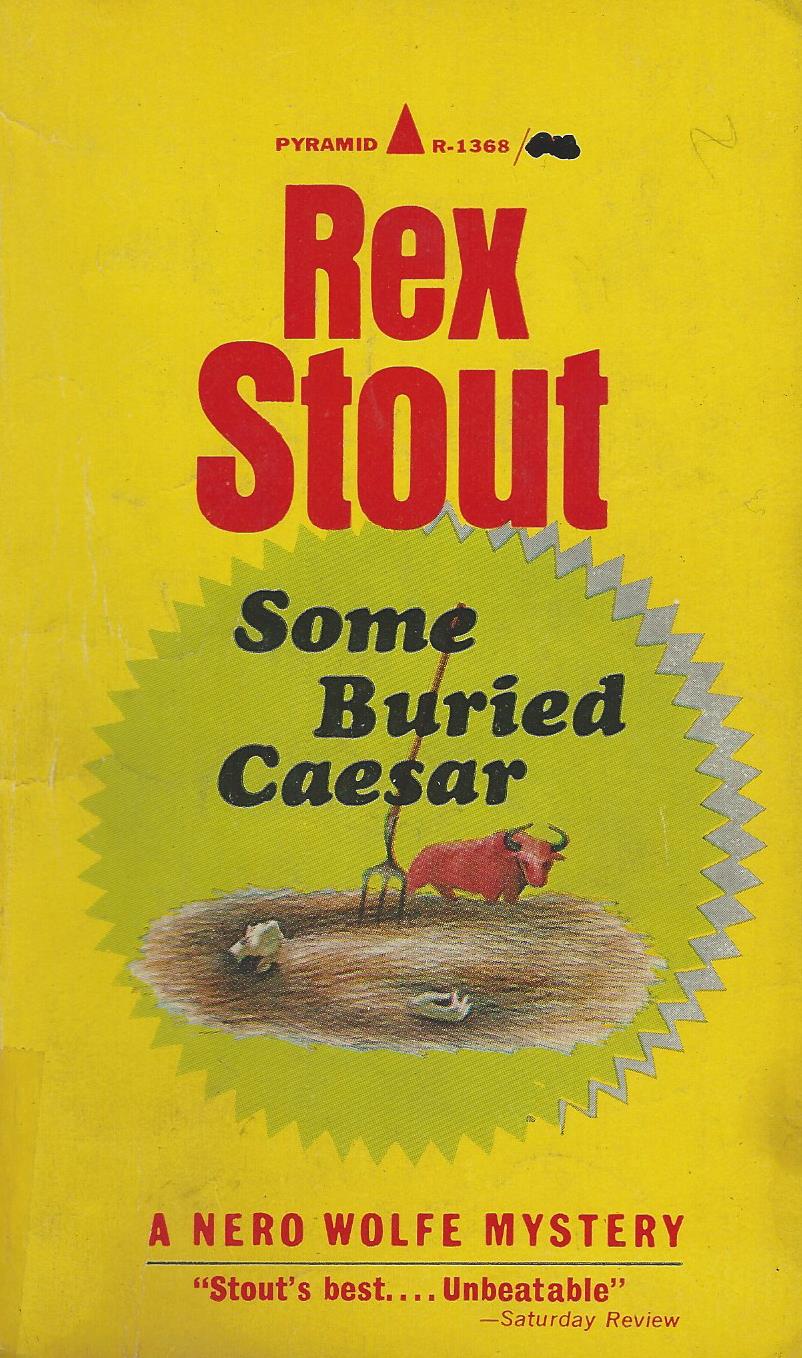 Bitter Tea and Mystery Some Buried Caesar Rex Stout