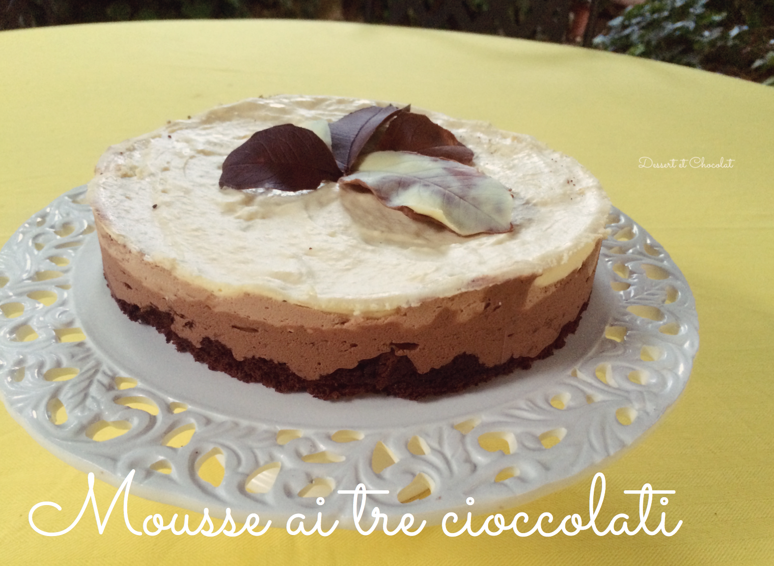 Dessert et Chocolat Mousse ai tre cioccolati