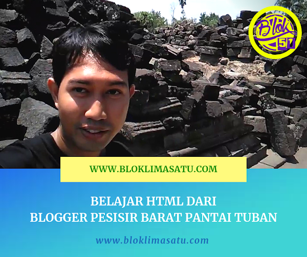 Belajar Html Dari Blogger Pesisir Barat Kota Tuban Belajar Html Dari Blogger Pesisir Barat Kota Tuban