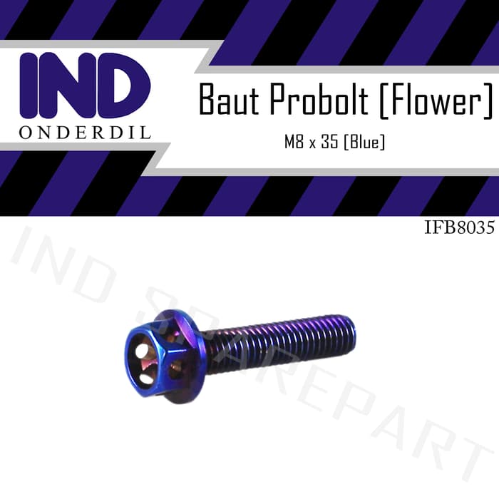 Baut-Baud Probolt-Pro Bolt Flower Blue-Biru M8X35-8X35-8 X 35 Drat 12 Kualitas Baik