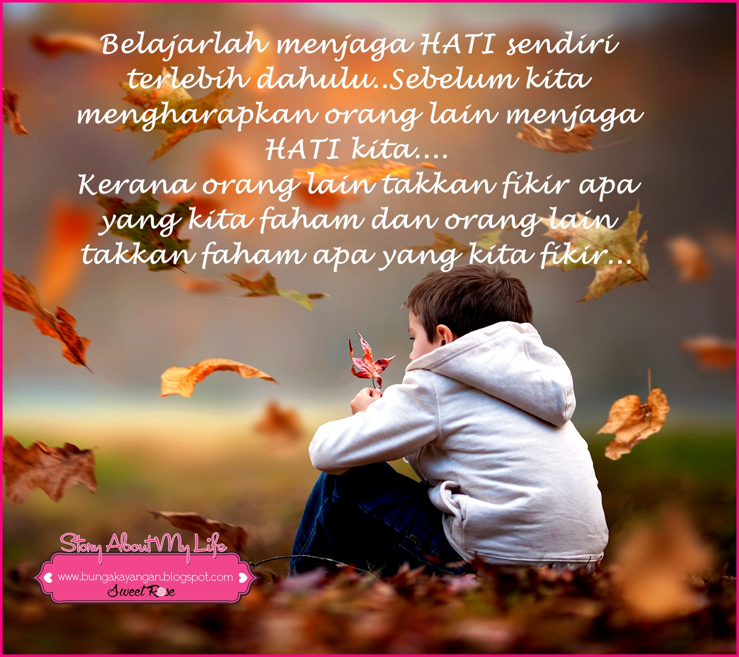 Sweet Rose: HATI DAN PERASAAN