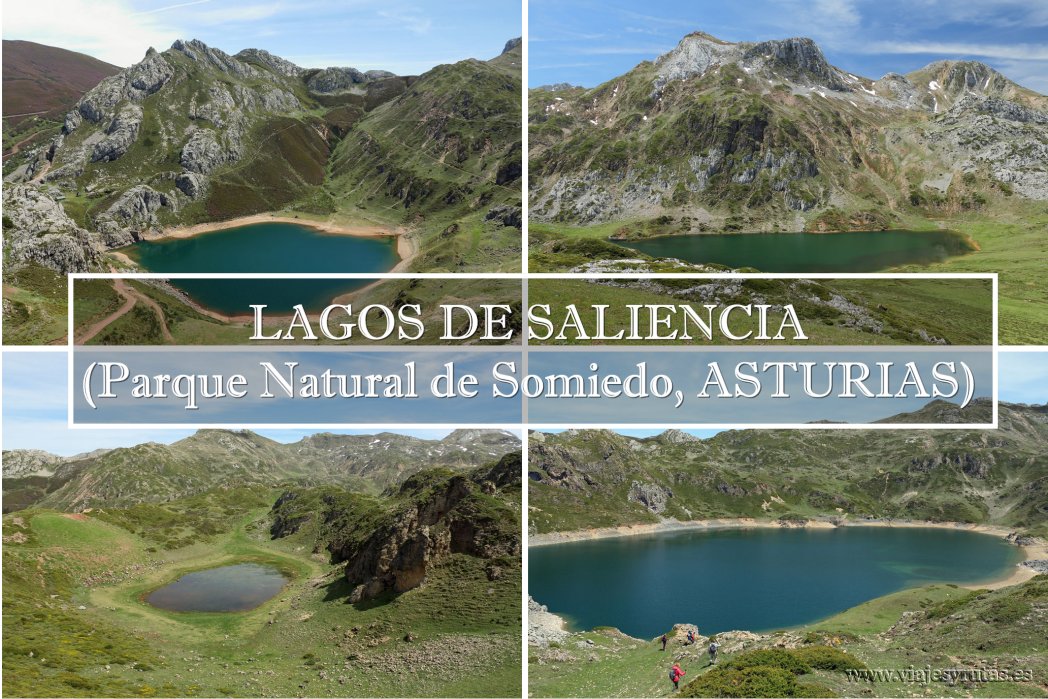 El Parque Natural de Somiedo y los Lagos de Saliencia