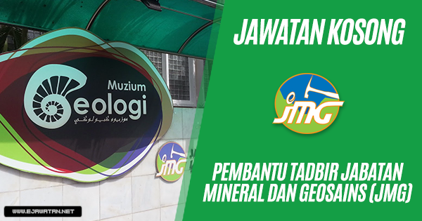 jawatan kosong Jabatan Mineral & Geosains Malaysia (JMG) 2019