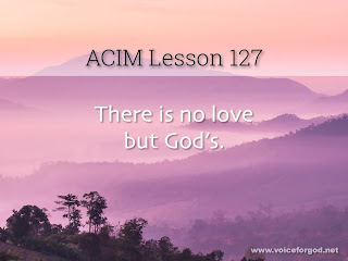 [Image: ACIM-Lesson-127-Workbook-Quote-Wide.jpg]