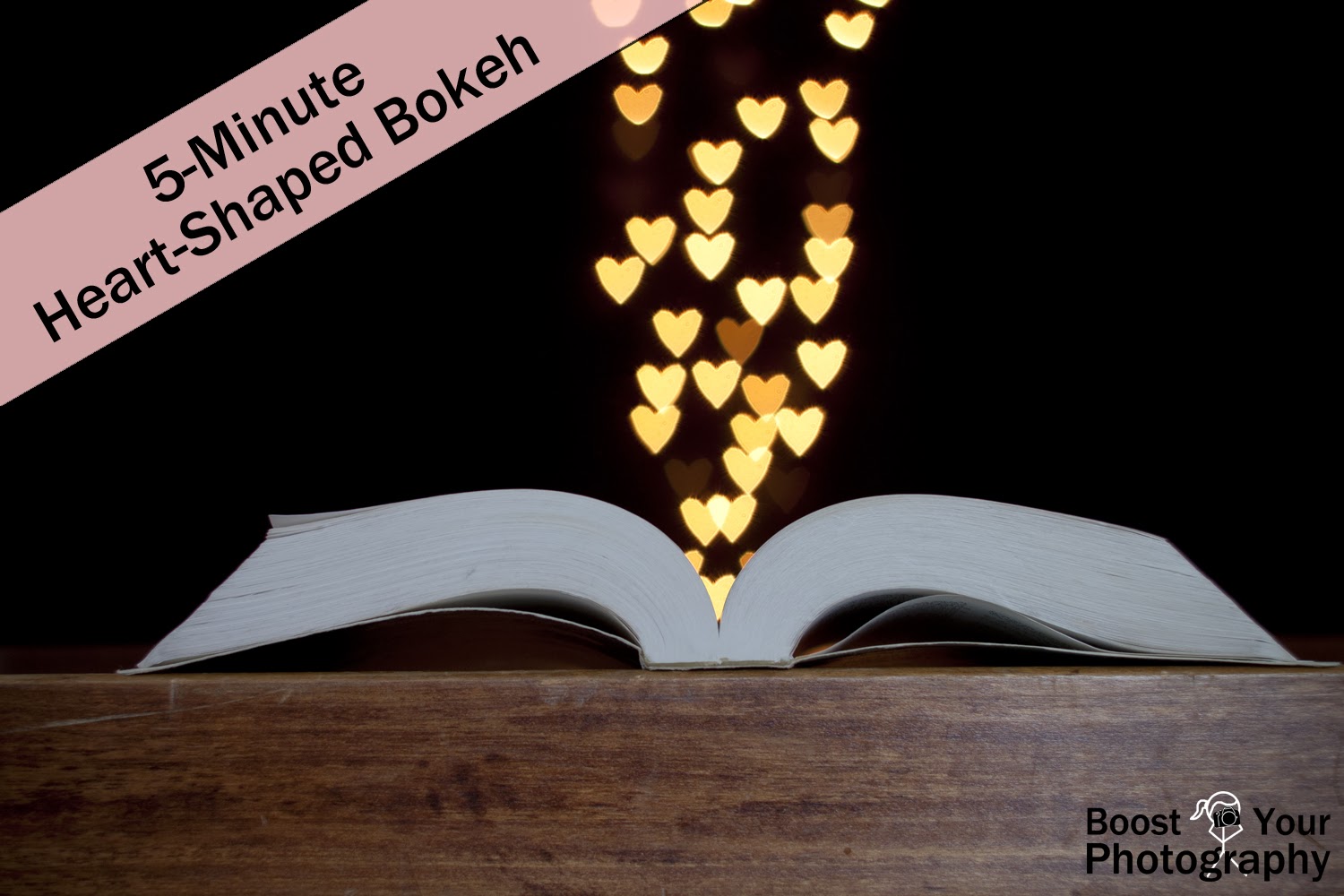 5-Minute Heart-Shaped Bokeh | Boost Your Photography