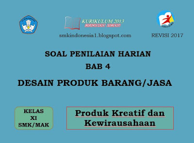 Soal Penilaian Bab 4 Desain Produk Barang Jasa Smk Indonesia 1