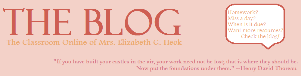 THE BLOG: The Classroom Online for Mrs. Elizabeth G. Heck