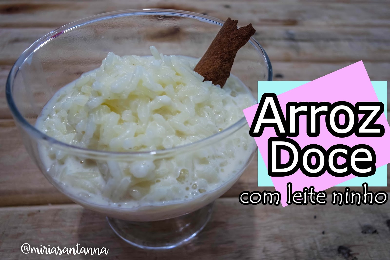 Miria Sant Anna Como Fazer Arroz Doce Com Leite Em Po Facil E