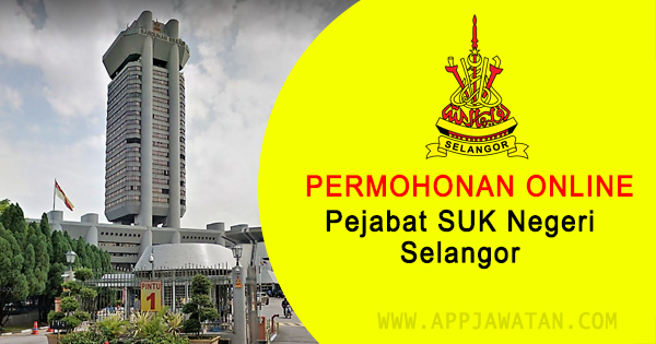 Jawatan Kosong di Pejabat SUK Negeri Selangor