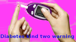 Diabetes kind two warning