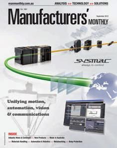 Manufacturers' Monthly - September 2012 | ISSN 0025-2530 | TRUE PDF | Mensile | Professionisti | Tecnologia | Meccanica
Recognised for its highly credible editorial content and acclaimed analysis of issues affecting the industry, Manufacturers' Monthly has informed Australia’s manufacturing industries since 1961. With a circulation of over 15,000, Manufacturers' Monthly content critical information that senior & operational management need, covering industry news, management, IT, technology, and the lastest products and solutions.