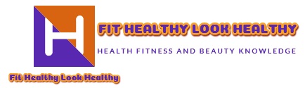 Fit Healthy Look Healthy