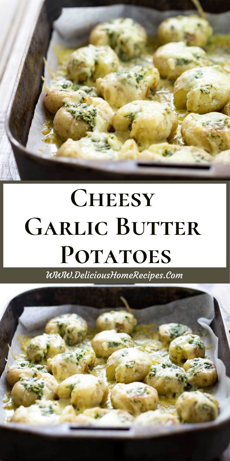 Cheesy Garlic Butter Potatoes Cheesy Garlic Butter Potatoes