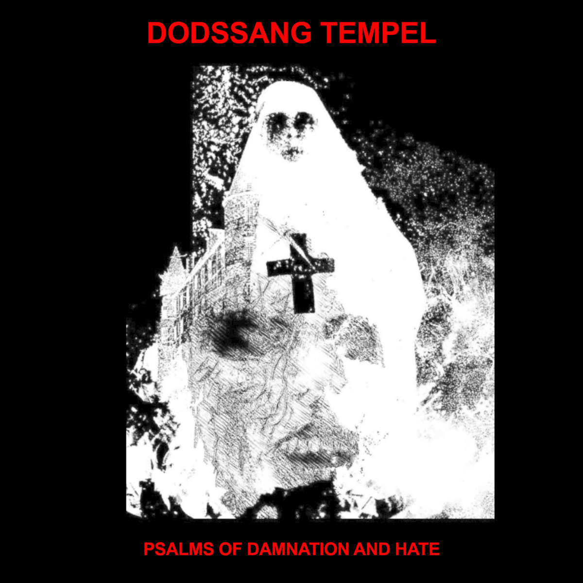 Dodssang Tempel - "Psalms Of Damnation And Hate" - 2023