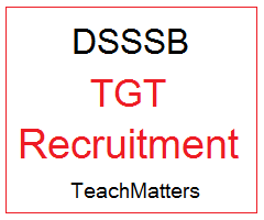 image: DSSSB TGT Recruitment 2021: 12065 Posts Advt. No. 02/21 & 03/21 @ TeachMatters